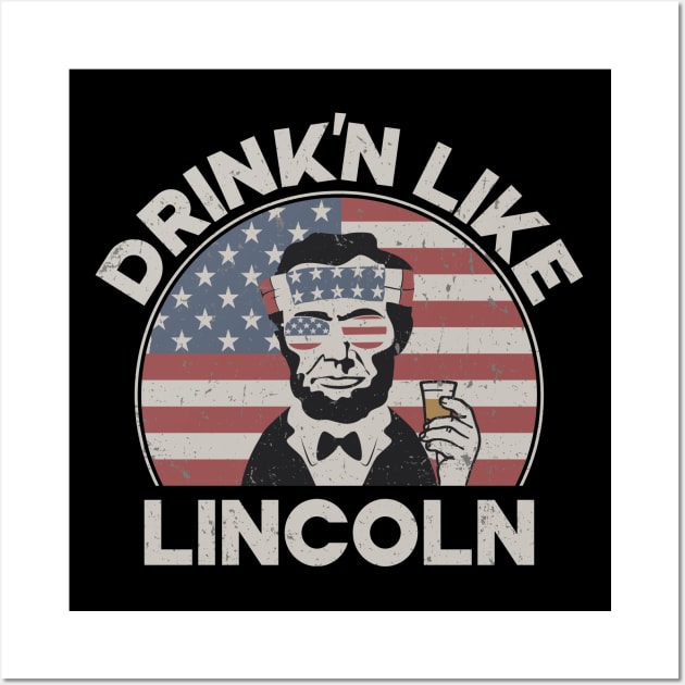 Drink'n Like Lincoln Wall Art by Etopix